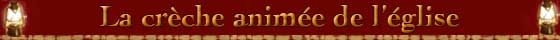La cr&egrave;che anim&eacute;e de l'&eacute;glise